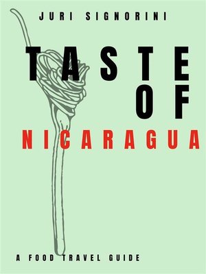cover image of Taste of... Nicaragua